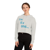 Women’s I'm the one Hooded Sweatshirt