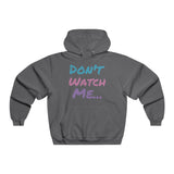 Don't Watch Men's NUBLEND® Hooded Sweatshirt