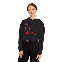 Women’s I'm the one Hooded Sweatshirt