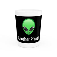 Another Planet Shot Glass