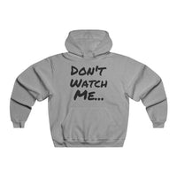 Don't Watch Men's NUBLEND® Hooded Sweatshirt