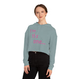 Women’s I'm the one Hooded Sweatshirt