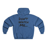 Don't Watch Men's NUBLEND® Hooded Sweatshirt